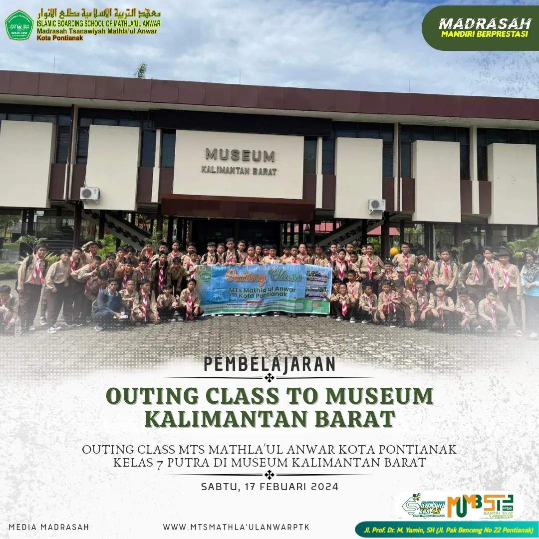 Outing Class MTs Mathla'ul Anwar Kota Pontianak kelas 7